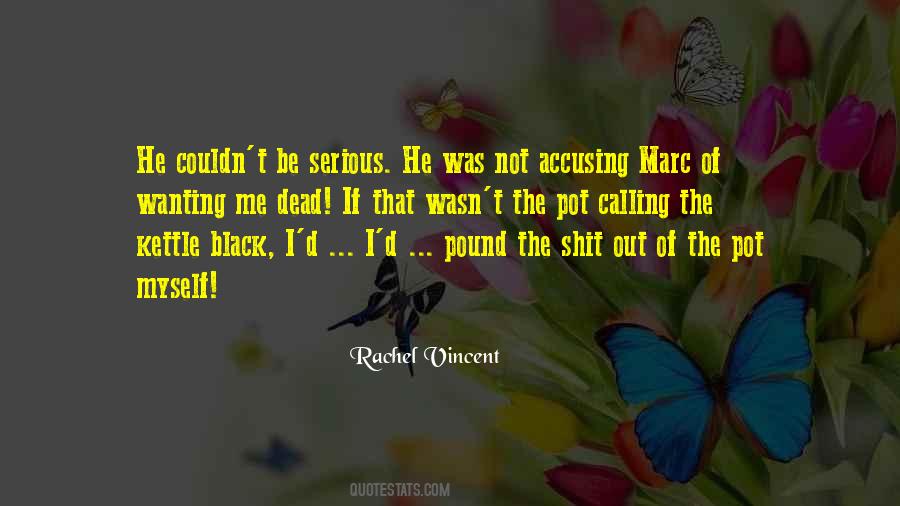If I Was Dead Quotes #452126