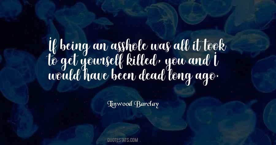 If I Was Dead Quotes #486207
