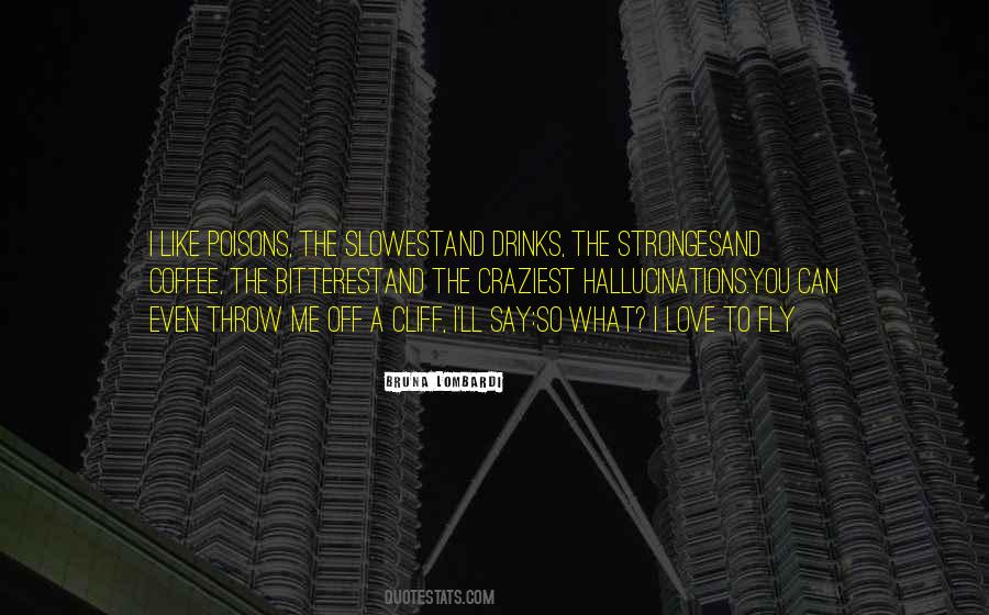 Love Fly Quotes #1762133