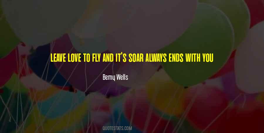 Love Fly Quotes #1794609