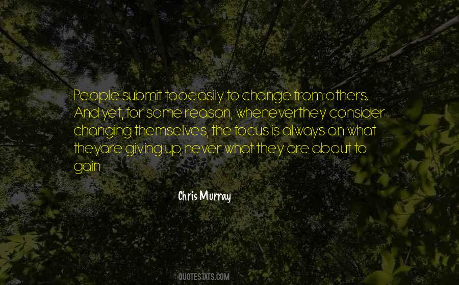 Giving Up Too Easily Quotes #1474421