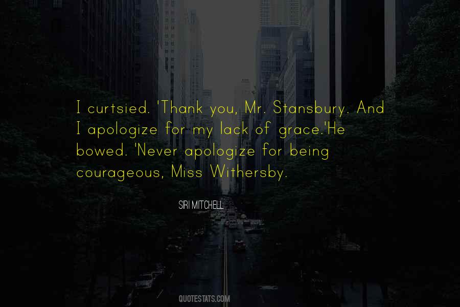 Thank You For Your Courage Quotes #1467423