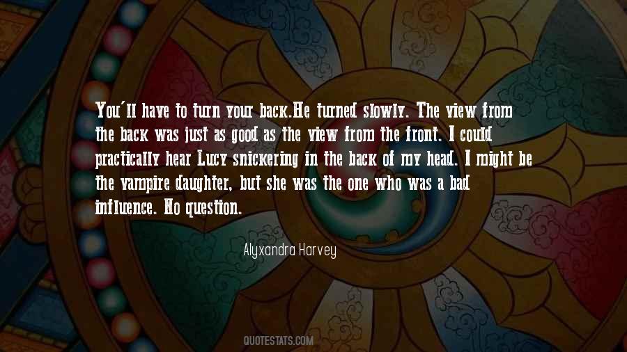He Might Be The One Quotes #1683544