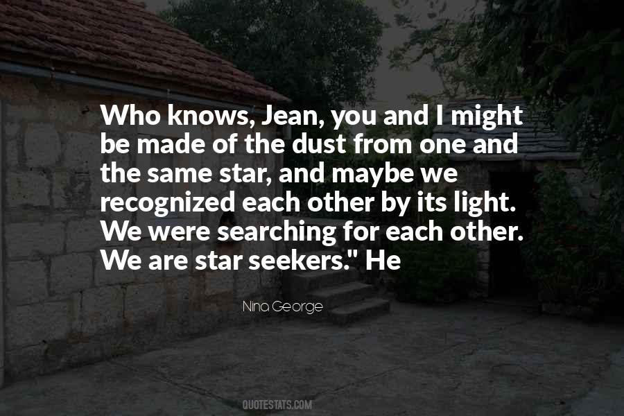 He Might Be The One Quotes #1739478