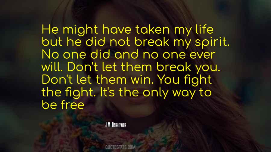 He Might Be The One Quotes #385473