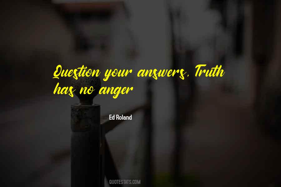 Anger Truth Quotes #1597014