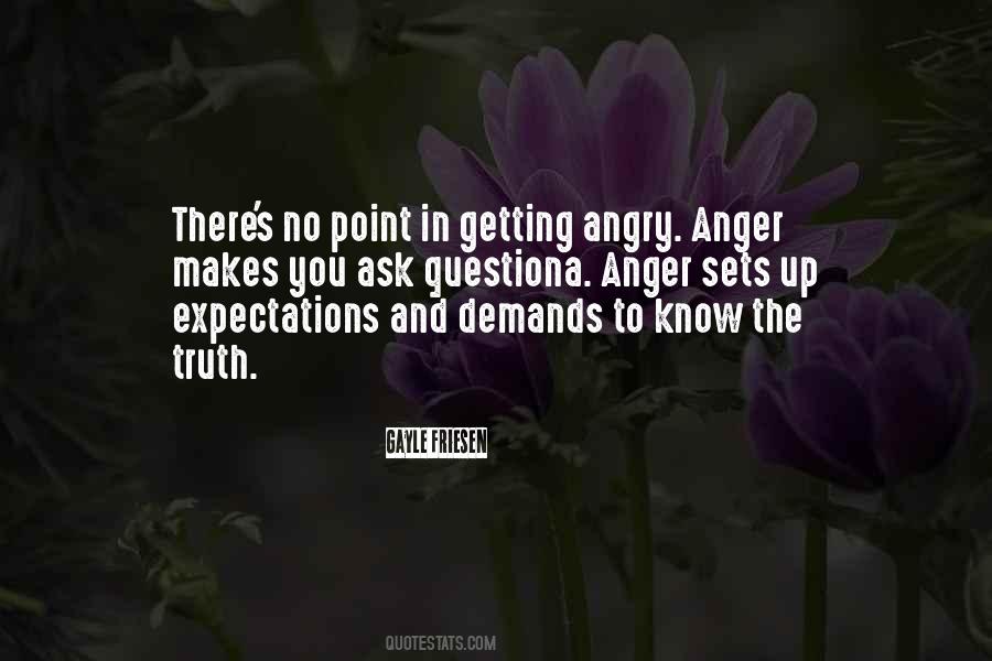 Anger Truth Quotes #854487
