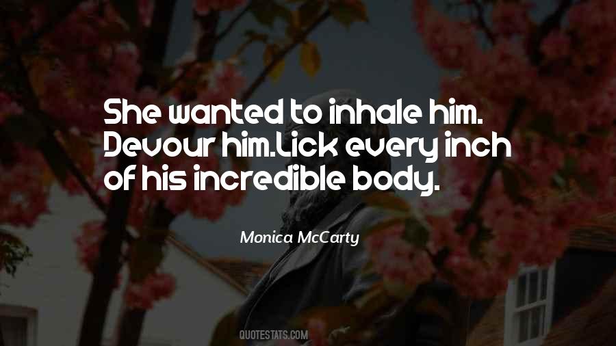 Your Body Is Incredible Quotes #1412551