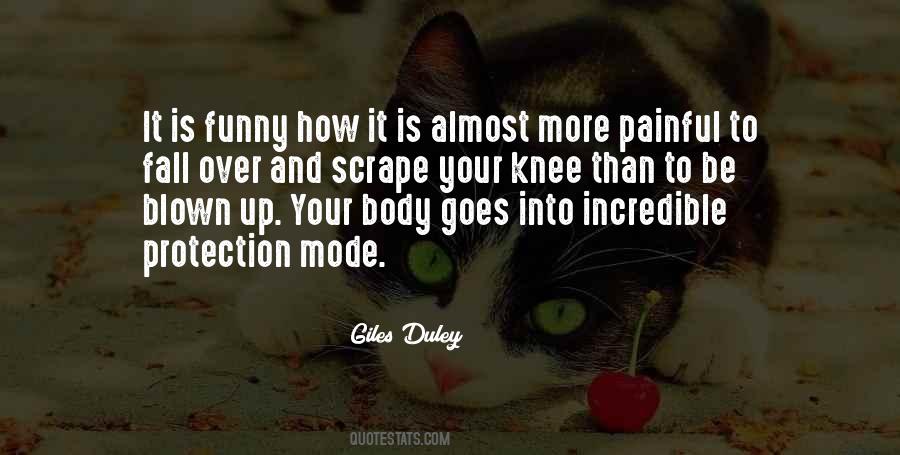 Your Body Is Incredible Quotes #1507563