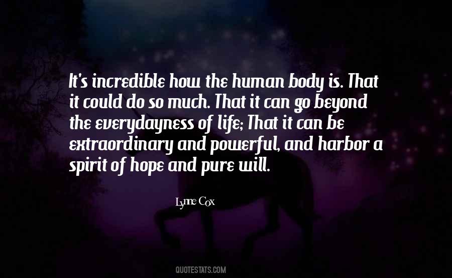 Your Body Is Incredible Quotes #297119