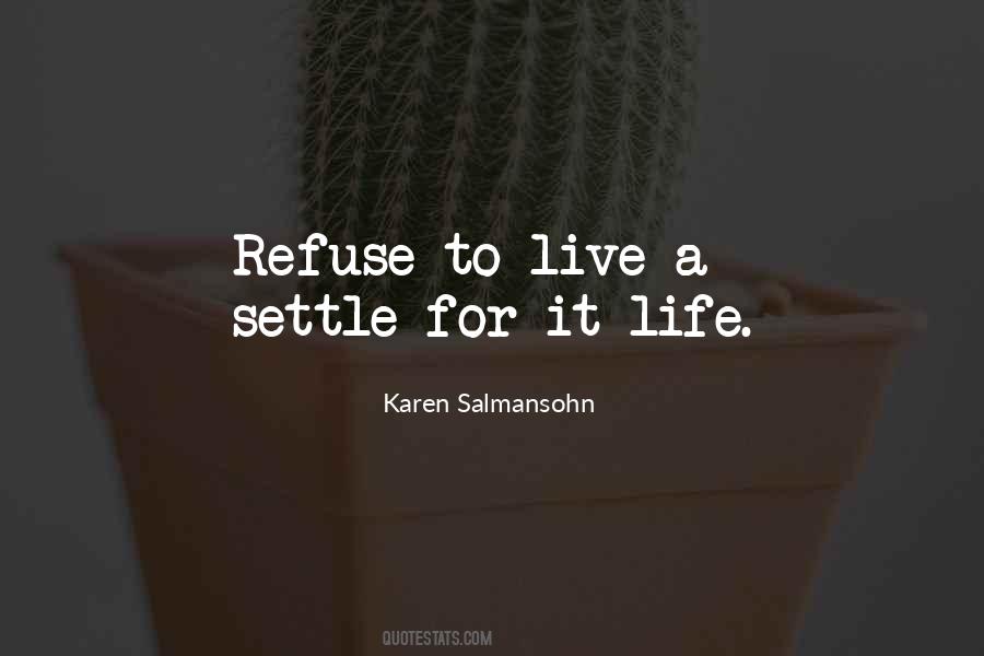I Refuse To Settle Quotes #1734127