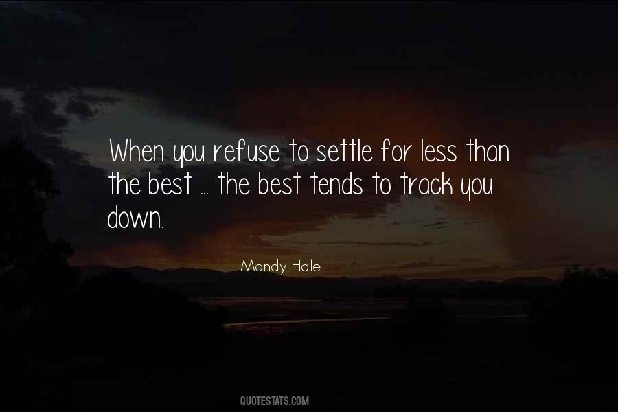 I Refuse To Settle Quotes #509697