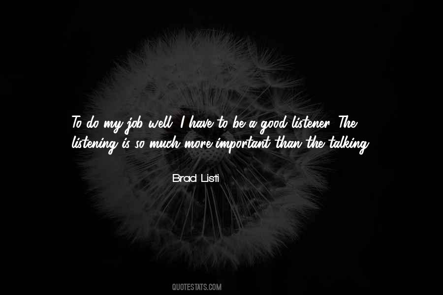 Not A Good Listener Quotes #104629