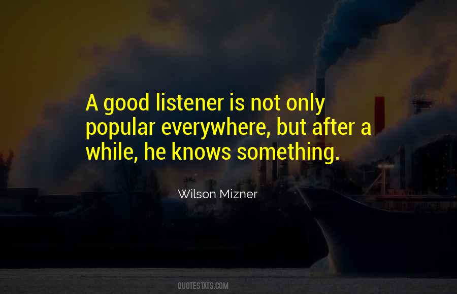 Not A Good Listener Quotes #53498