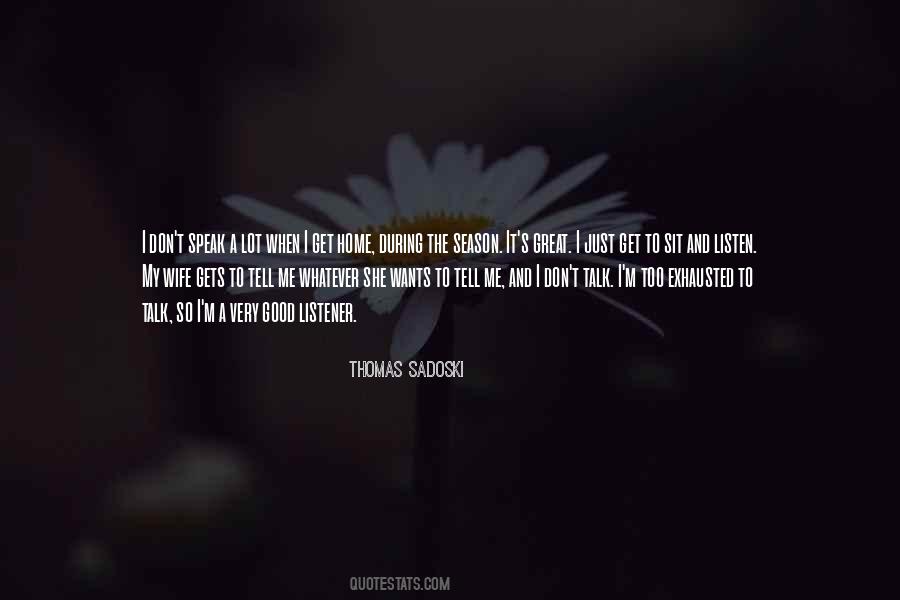 Not A Good Listener Quotes #570035