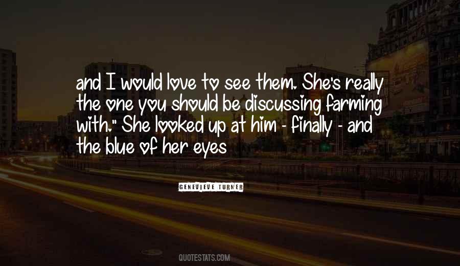 Would Love To See You Quotes #1540805