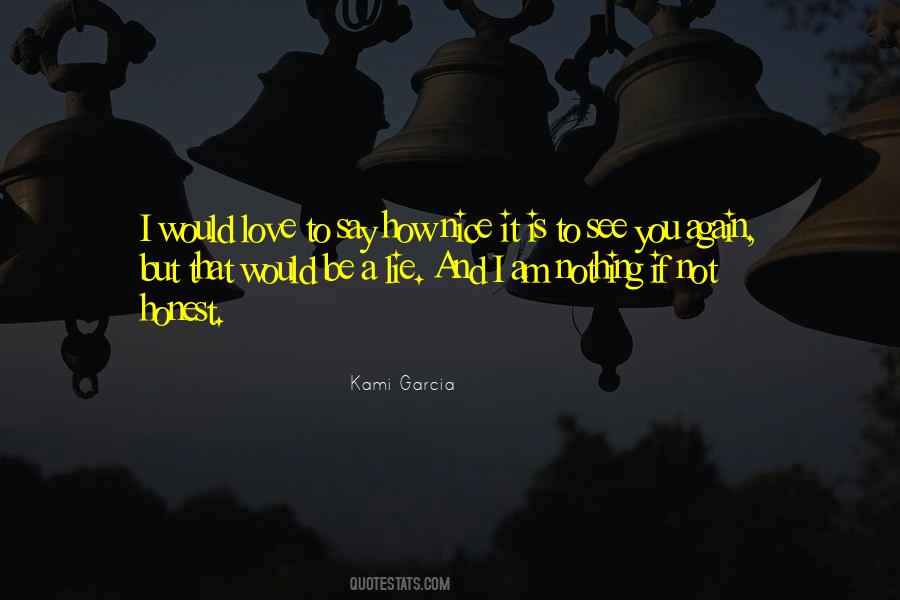Would Love To See You Quotes #786254