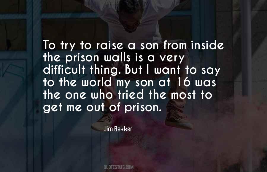 Raise A Son Quotes #1617448