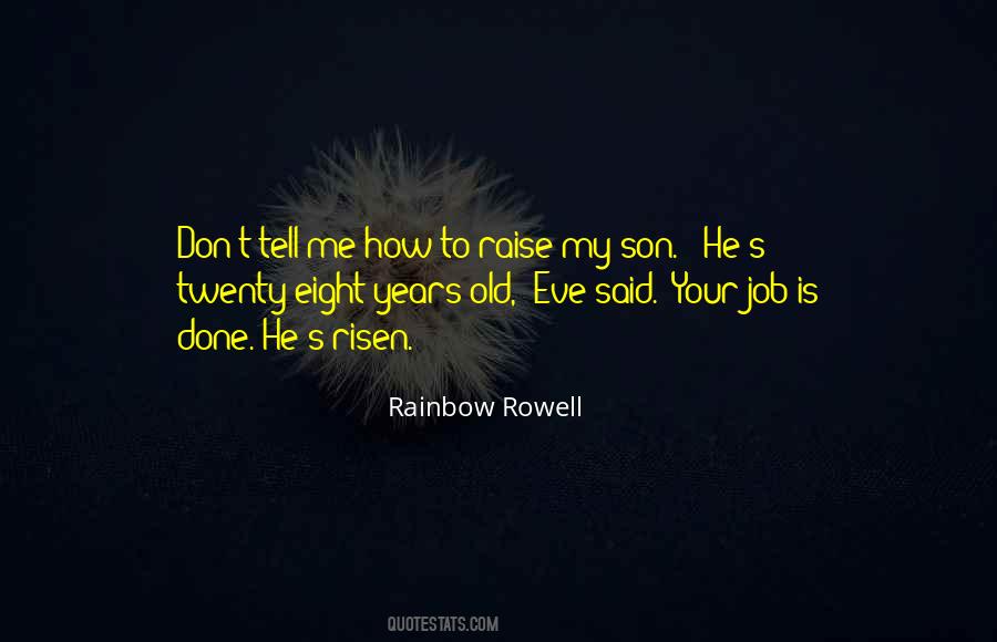 Raise A Son Quotes #425737
