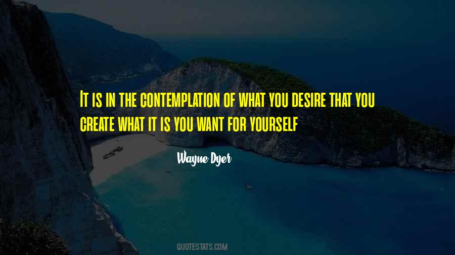 What You Desire Quotes #2819