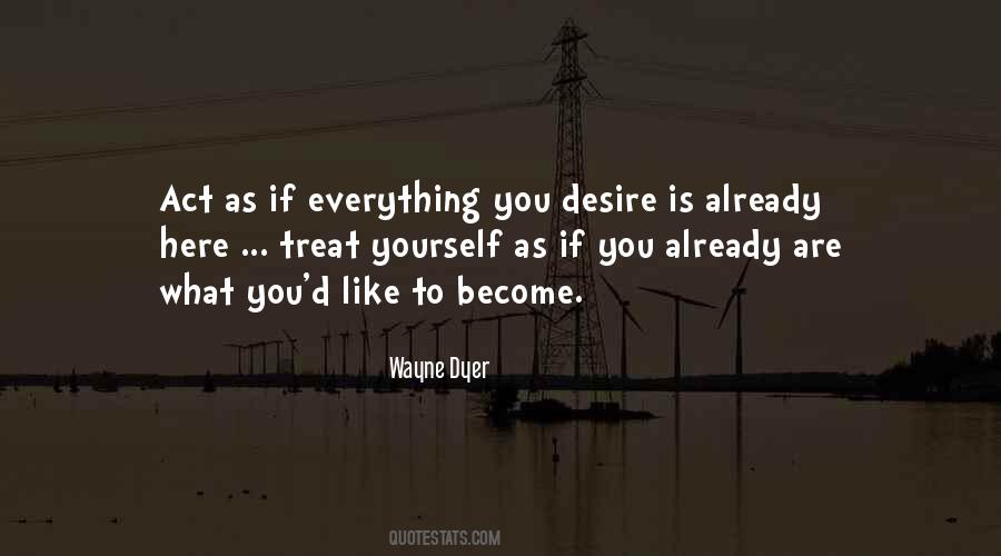 What You Desire Quotes #77784