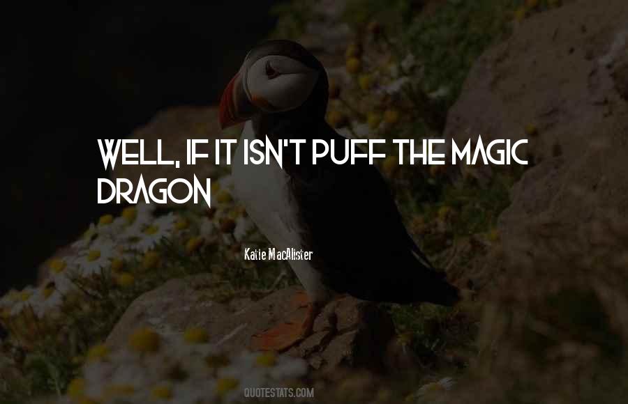 Puff The Magic Dragon Quotes #1411069 Puff The Magic Dragon Quotes #1411069