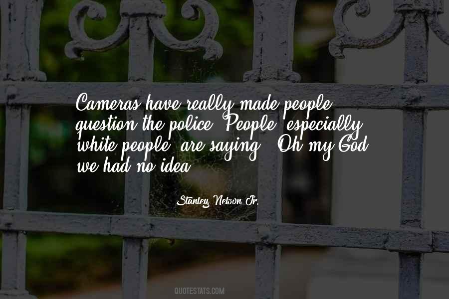 No Cameras Quotes #55928