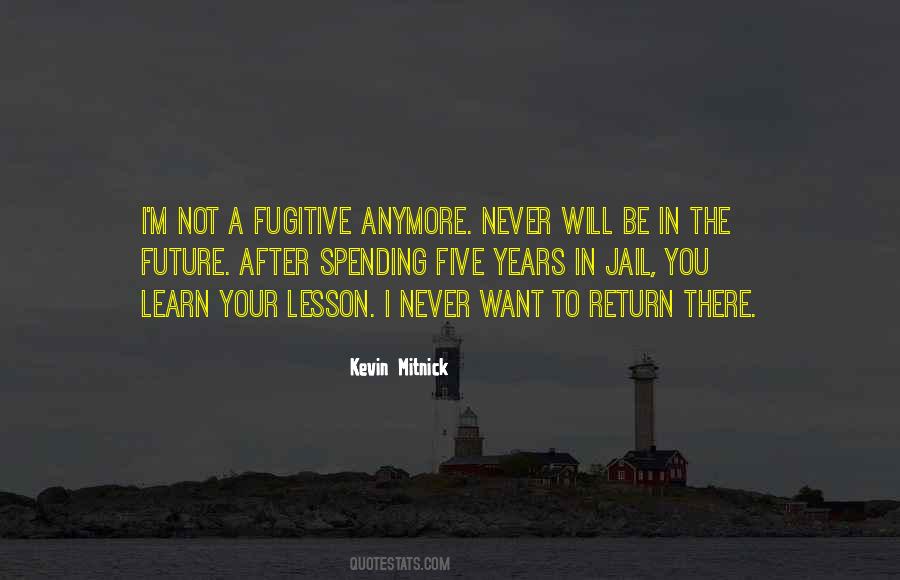 I Will Never Return Quotes #1419461