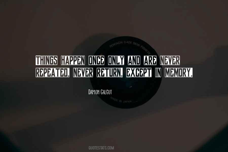 I Will Never Return Quotes #213544