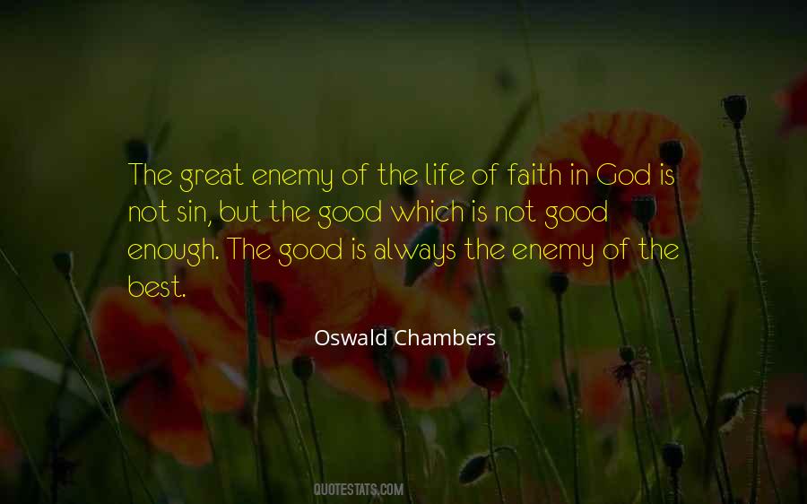 Best Is Not Good Enough Quotes #907317