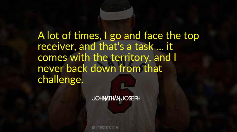 Face A Challenge Quotes #1055368