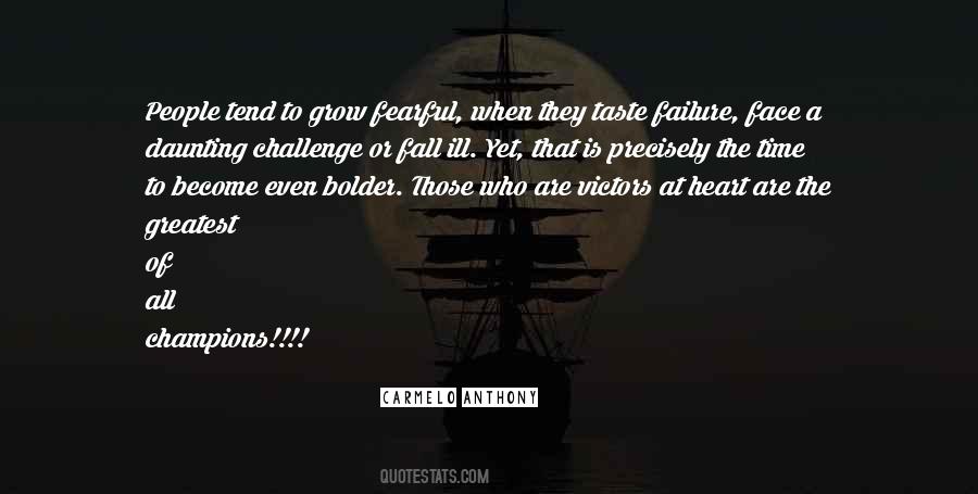 Face A Challenge Quotes #734949