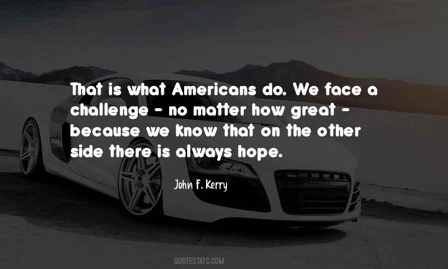Face A Challenge Quotes #836521