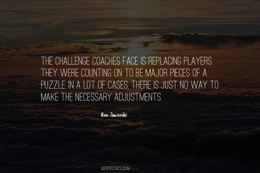 Face A Challenge Quotes #940243
