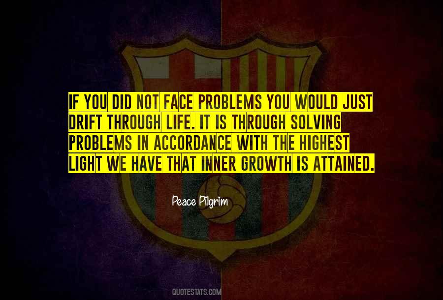 Face All The Problems Quotes #263913