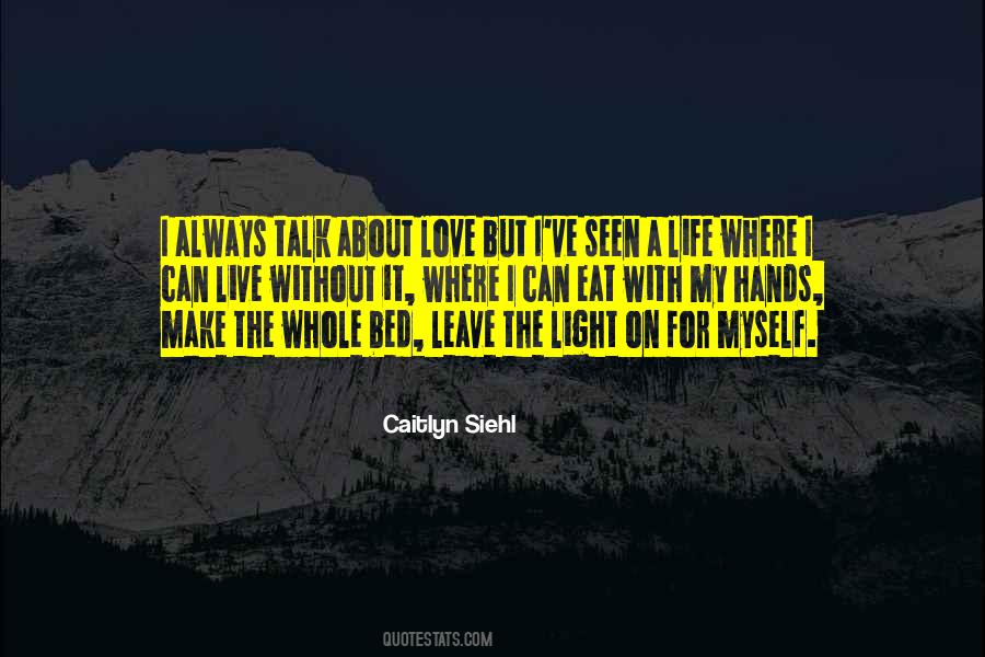 Talk Love Quotes #107441