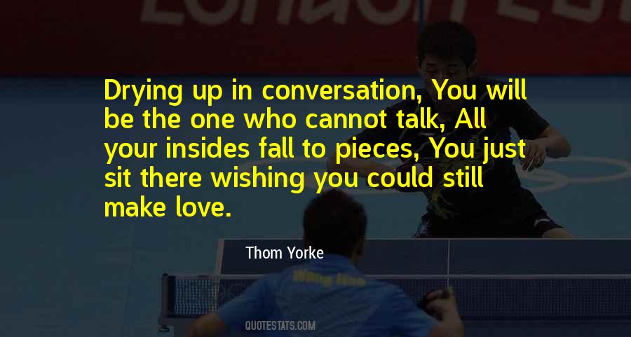 Talk Love Quotes #7085