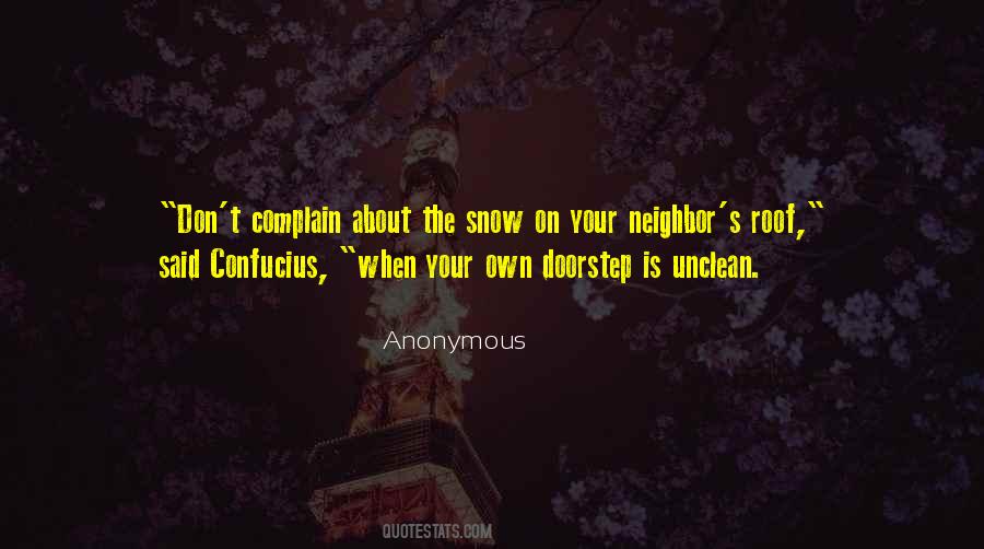 Quotes About Your Neighbor #1008332