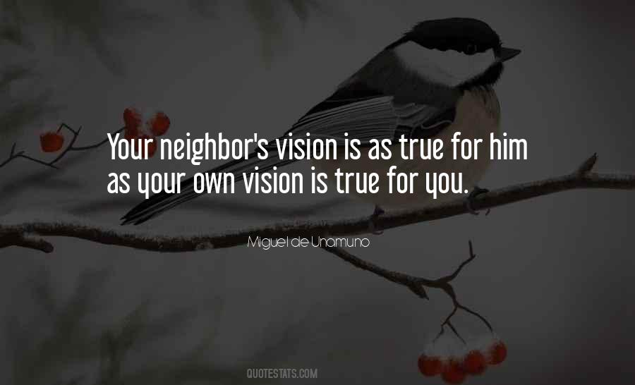 Quotes About Your Neighbor #1109121