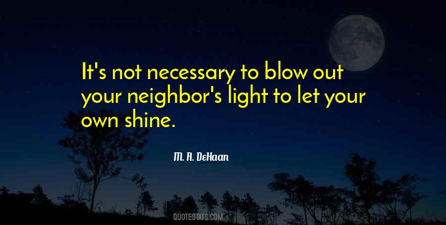 Quotes About Your Neighbor #1758904