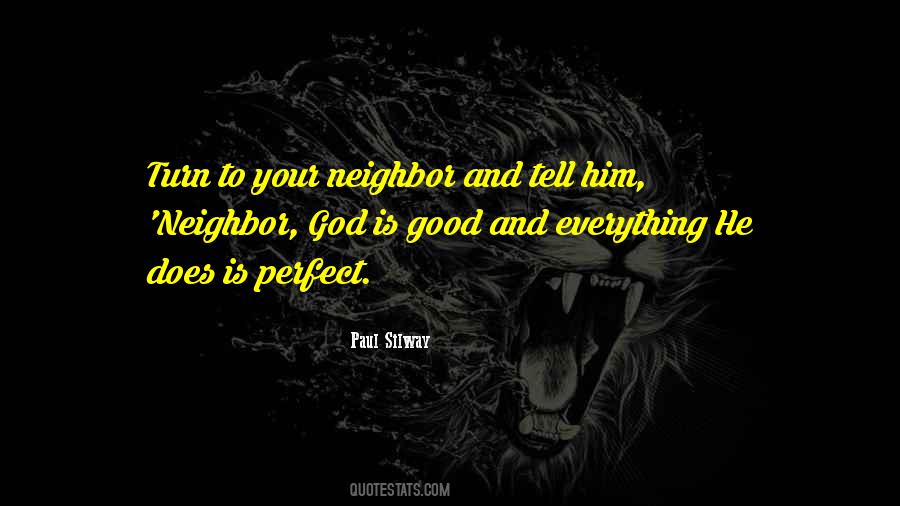 Quotes About Your Neighbor #917330