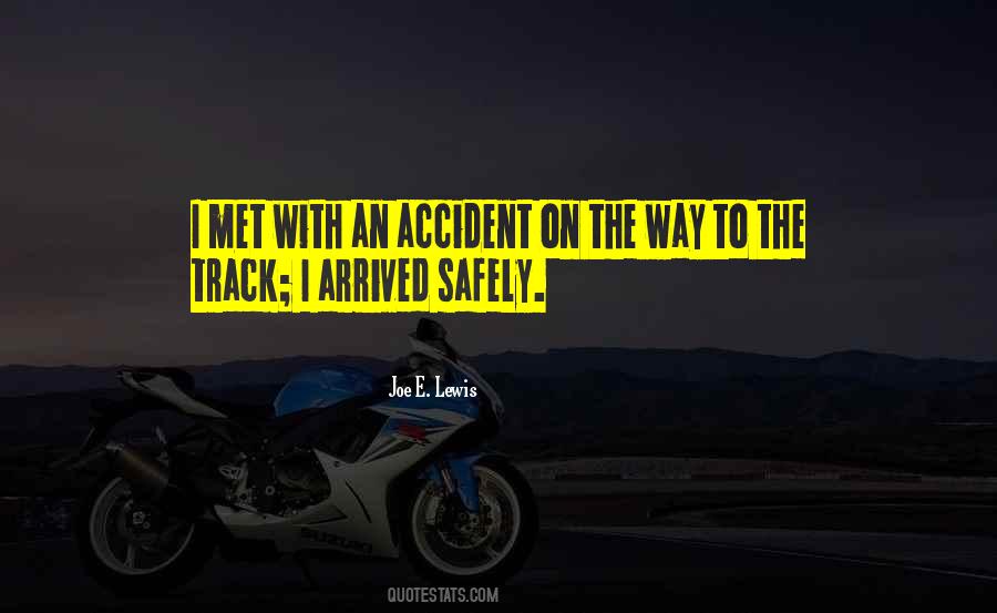 Met With An Accident Quotes #784445