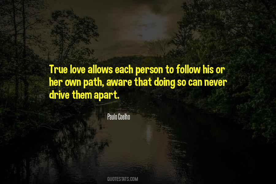 The Path Of True Love Quotes #1256528