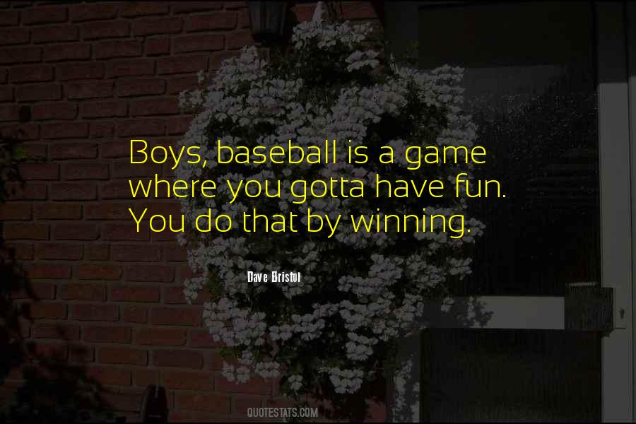Winning Is Fun Quotes #943325