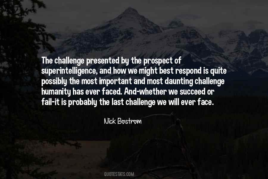Face The Challenge Quotes #1087531