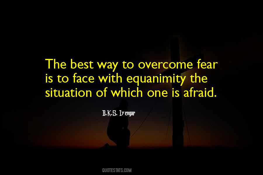 Face The Fear Quotes #639177