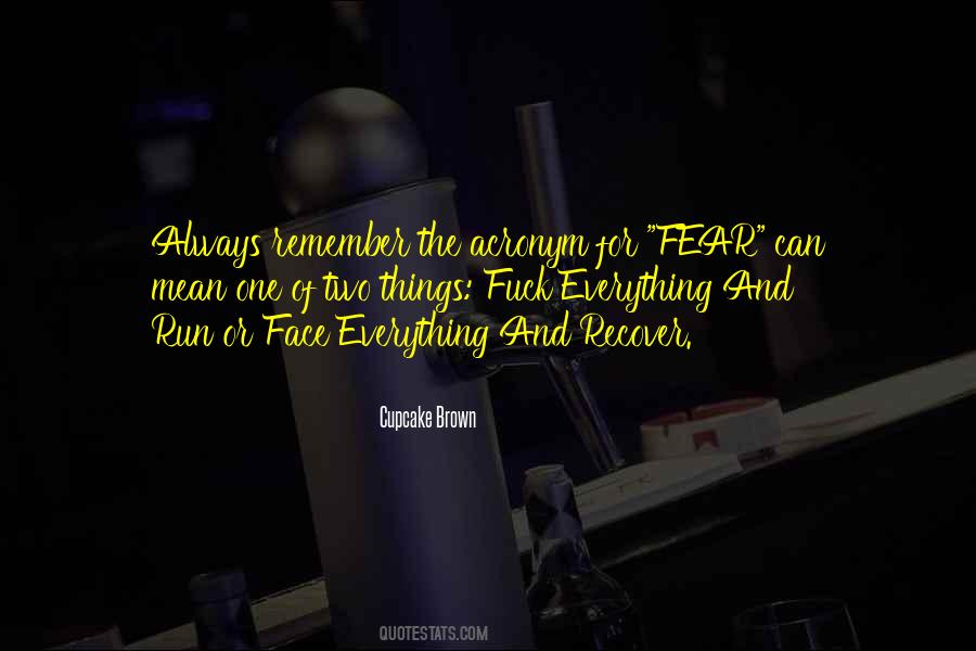 Face The Fear Quotes #677749