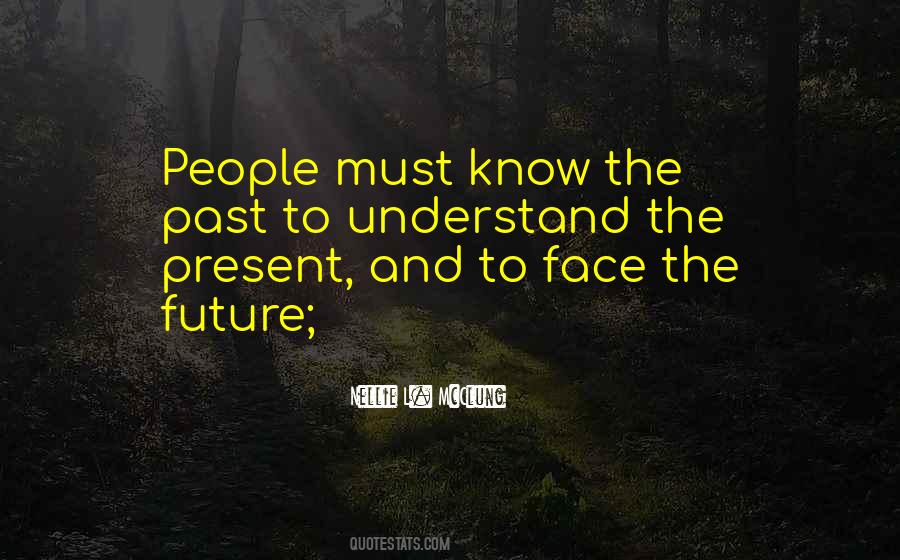 Face The Future Quotes #1238114