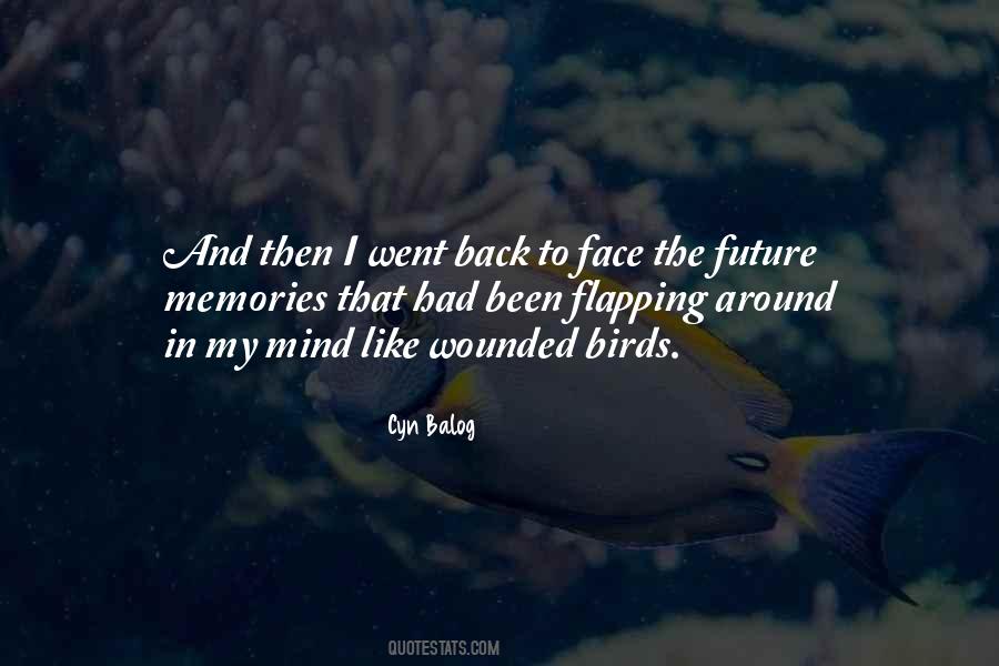 Face The Future Quotes #1415581