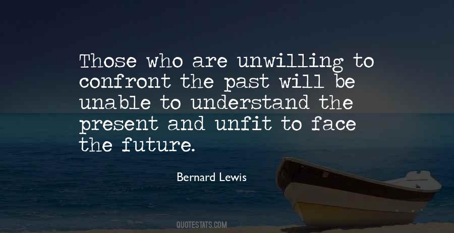 Face The Future Quotes #467453